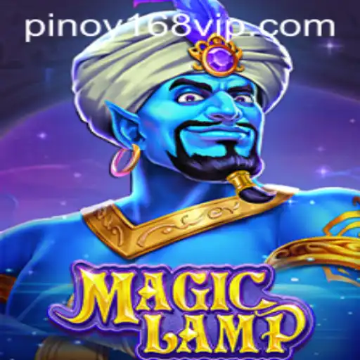 Exploring MagicLamp: A New Gaming Experience with Pinoy168
