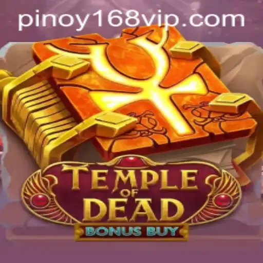 Exploring the Thrills of TempleofDeadBonusBuy: A Deep Dive for Pinoy168 Enthusiasts